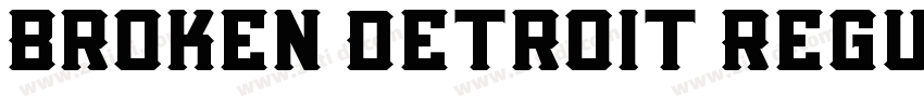 Broken Detroit Regul字体转换